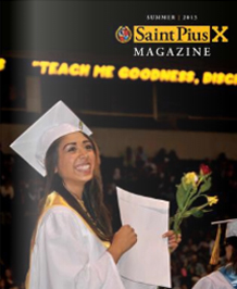 St. Pius X Magazine Summer 2013